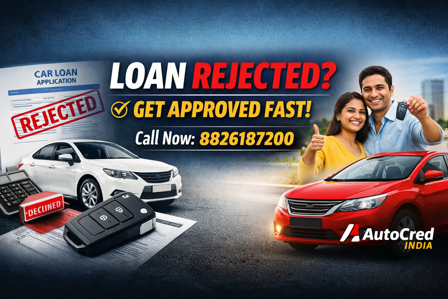 Car loan rejected reasons and approval tips in India – AutoCred India