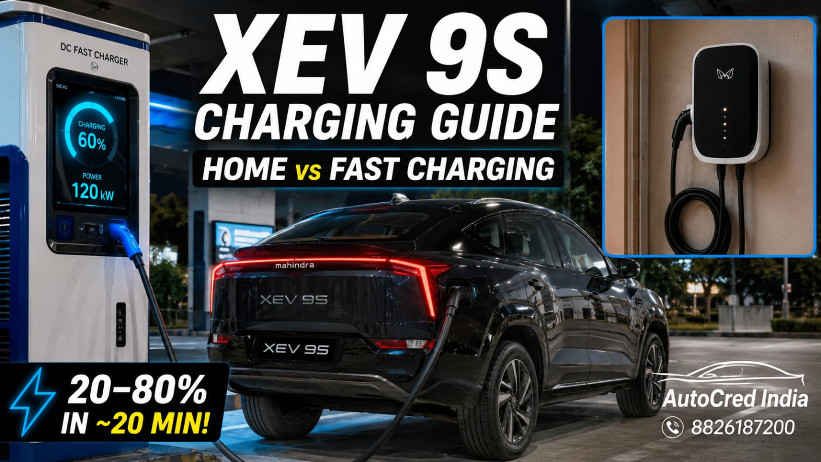 Mahindra XEV 9S home charger fast charging time guide